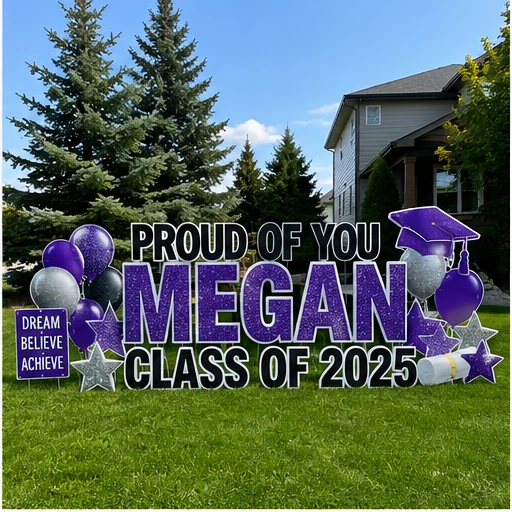 Megan Class of 2025 graduation yard sign sample setup