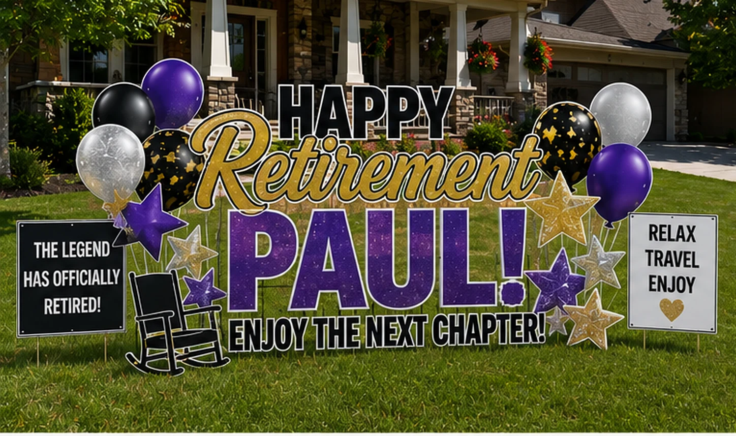 Happy Retirement Paul retirement yard sign sample setup